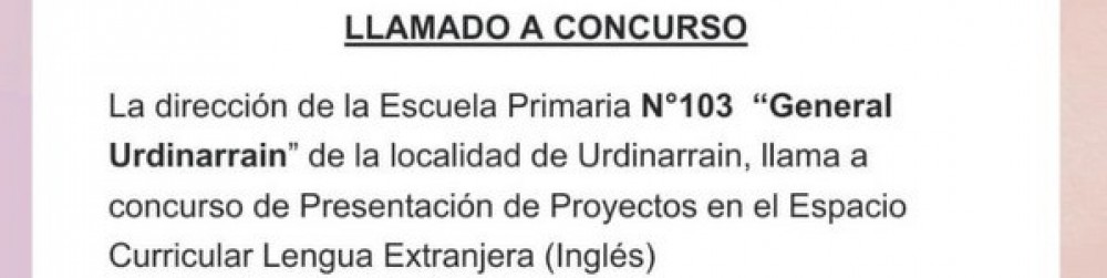 Llamado a Concurso Escuela 103 Gral Urdinarrain