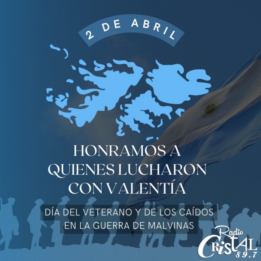 2 DE ABRIL - Día del Veterano y de los Caídos en la Guerra de Malvinas