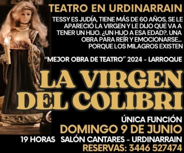 Domingo 9, Obra de Teatro: La Virgen del Colibrí