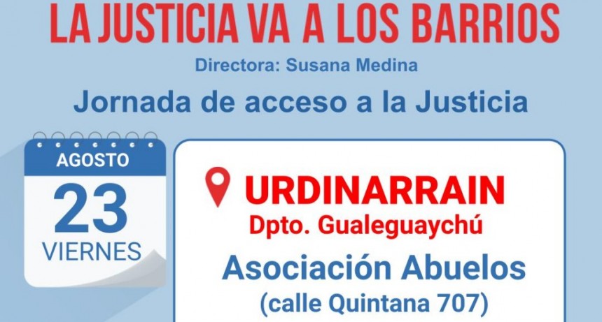 * La Justicia va a los Barrios *  Este viernes 23 en el Hogar de Abuelos