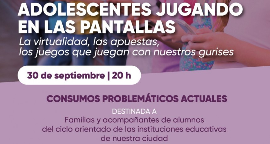 Adolescencia | Charla taller sobre consumos problemáticos en la actualidad