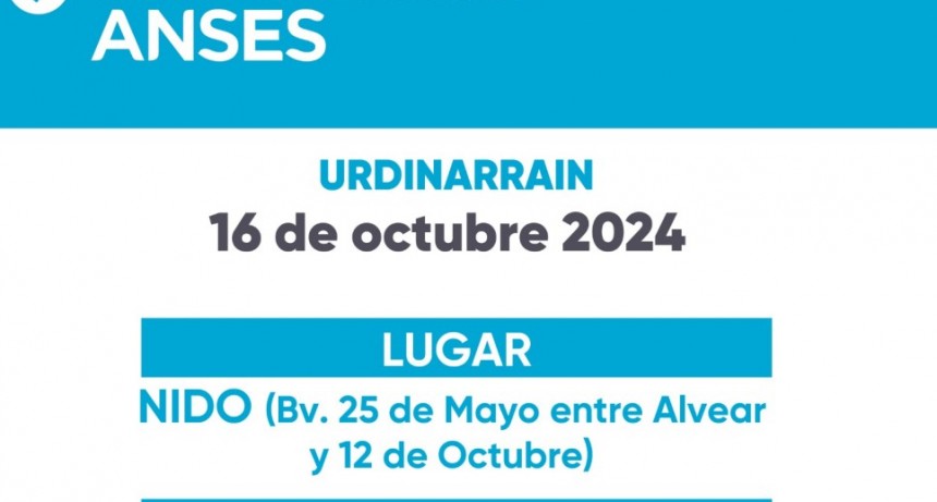 Este Miércoles 16 ANSES atenderá en URDINARRAIN