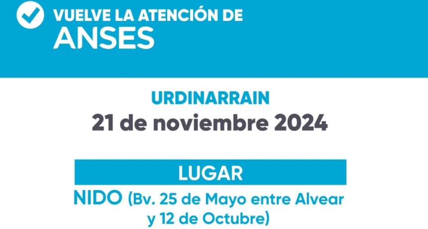 ANSES | Jueves 21 de noviembre atenderá en Urdinarrain