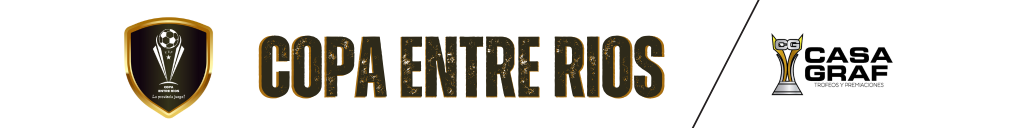 COPA ENTRE RIOS- ULTIMA FECHA DEL CLASIFICATORIO
