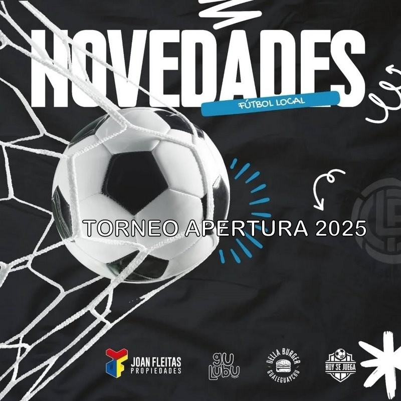 ESTE DOMINGO COMIENZA EL APERTURA DE FÚTBOL 2025