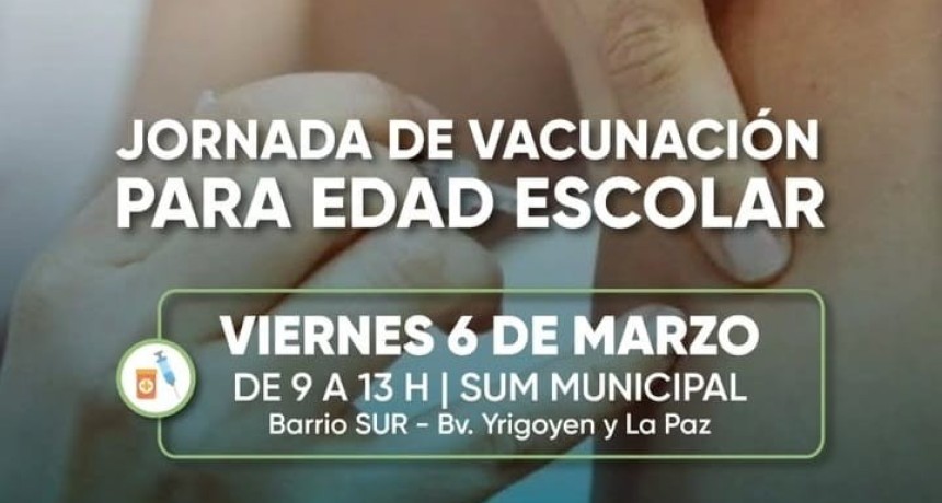 HOY VIERNES: Jornada de Vacunaci&oacute;n para Edad Escolar 