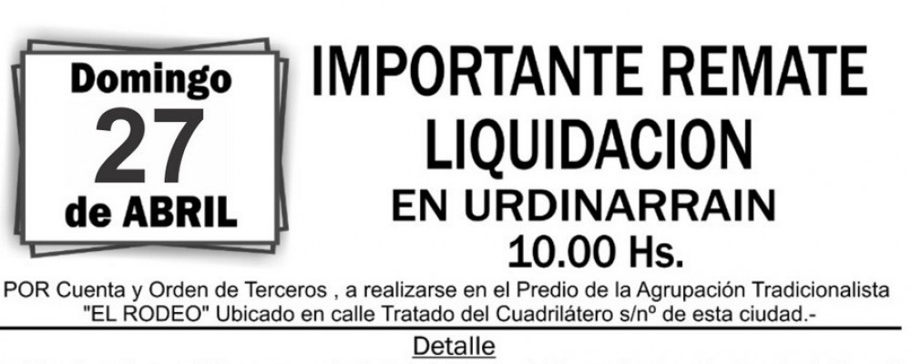 REMATE LIQUIDACION diferido para el DOMINGO 27 de Abril 