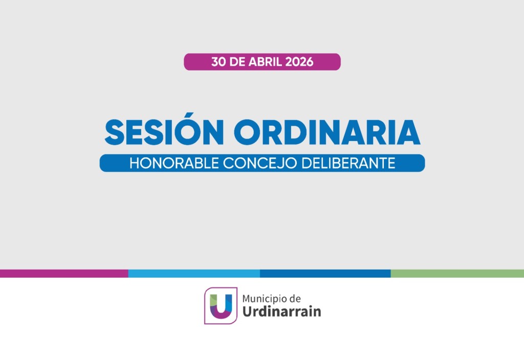 Jueves 30 de abril | Sesi&oacute;n Ordinaria del Concejo Deliberante
