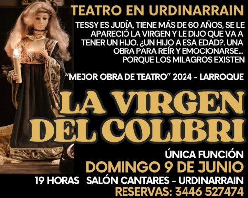 TEATRO EN URDINARRAIN;  Domingo 9 de Junio,  La Virgen del Colibrí  