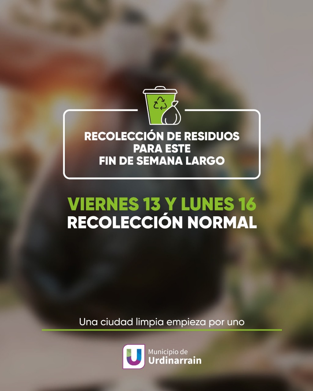 Este Viernes 13 y Lunes 16 recolección de Residuos NORMAL