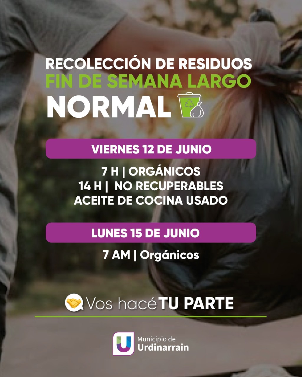 Fin de semana largo | La recolecci&oacute;n de residuos NORMAL