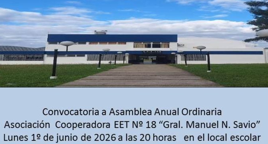 CONVOCATORIA DE LA ASOC. COOPERADORA DE LA E.E.T. N&deg;18 Gral SAVIO