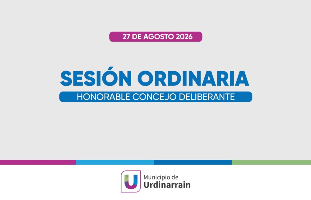 Jueves 27 de agosto | Sesi&oacute;n Ordinaria del Concejo Deliberante