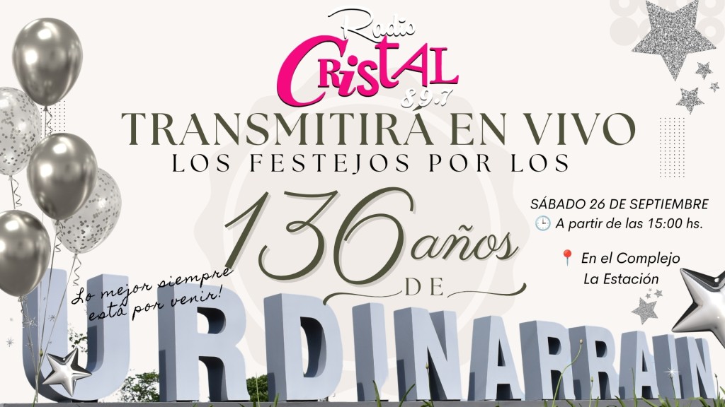 Radio Cristal transmitir&aacute; en vivo los festejos por los 136 a&ntilde;os de Urdinarrain