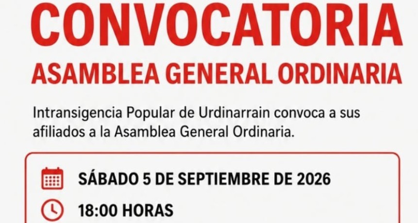 Convocatoria a Asamblea General Ordinaria de Intransigencia Popular Urdinarrain