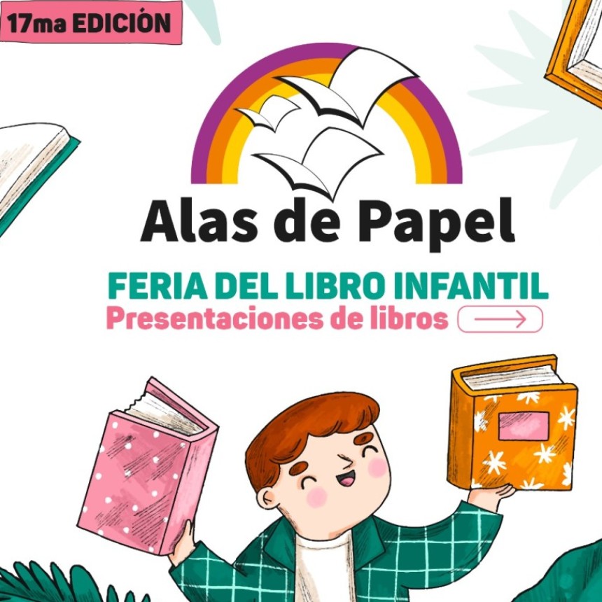 Del 16 al 20 Comienza Alas de Papel | Presentaci&oacute;n de libros