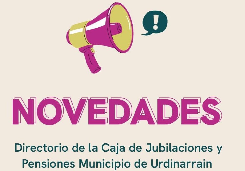 NOVEDADES de la Caja de Jubilaciones y Pensiones Municipal Urdinarrain